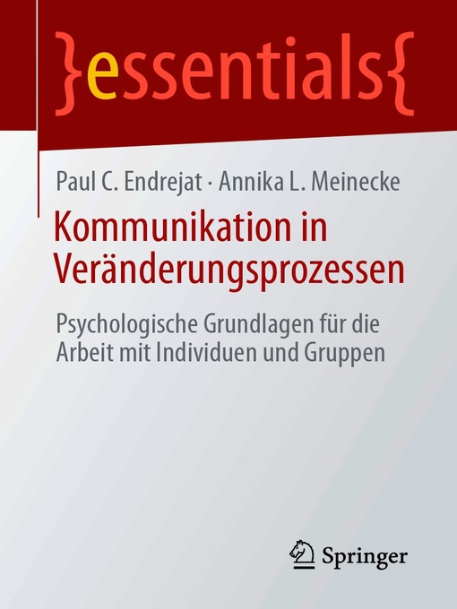 Title details for Kommunikation in Veränderungsprozessen by Paul C. Endrejat - Available